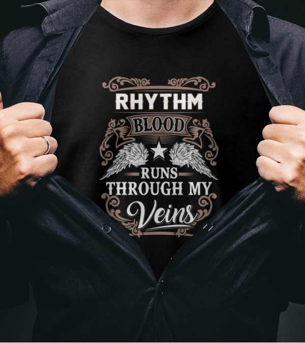 Rhythm Blood Runs Through My Veins T-Shirt