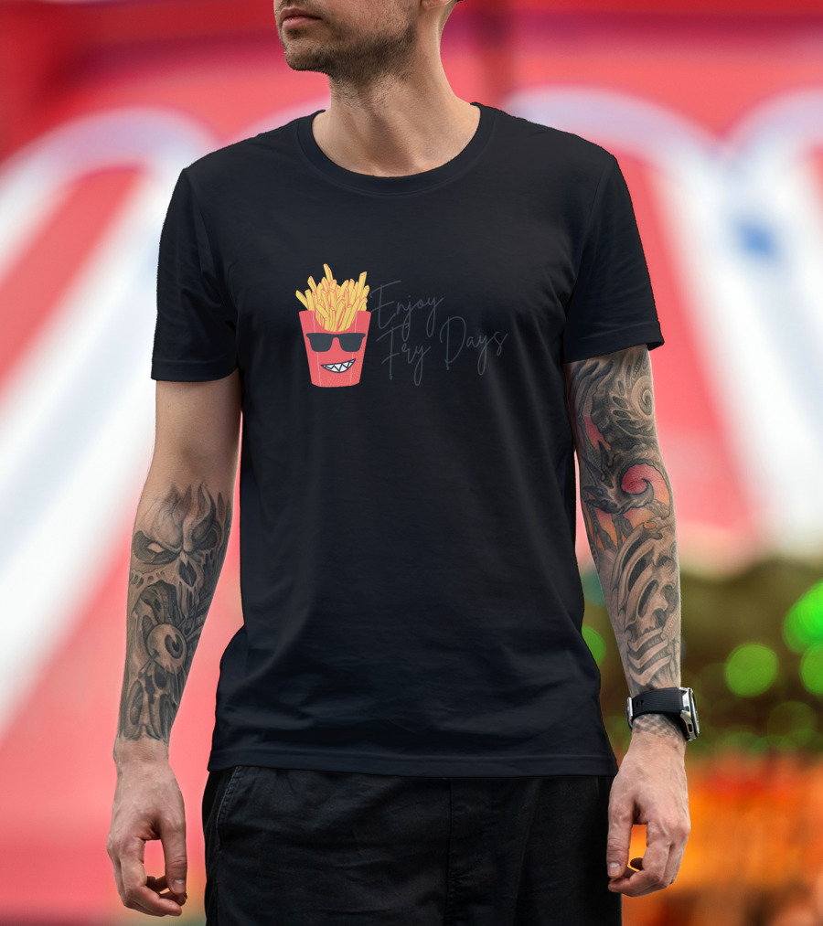 Enjoy Fry Days French Fries with Sunglasses Cartoon T-Shirt
