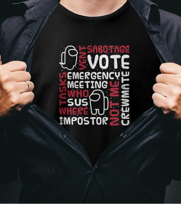 Glossary Among Us Vote Impostor Crewmate Tasks Emergency Meeting Vent Sabotage Sus T-Shirt