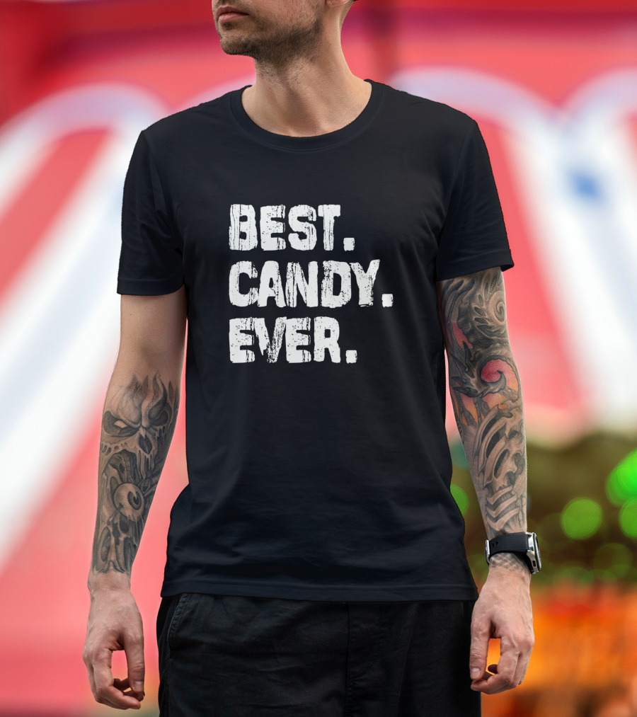 Best Candy Ever Name Birthday Middle Name Fam T-Shirt