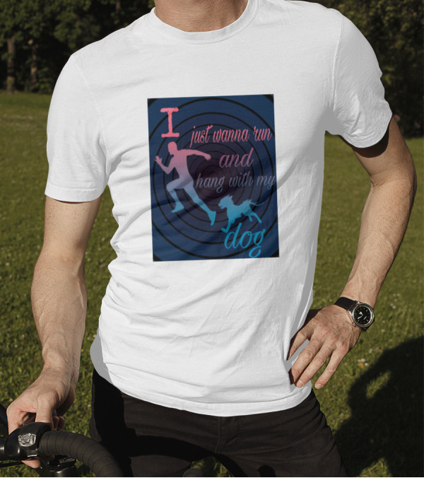 I Just Wanna Run And Hang With My Dog Spiral T-Shirt