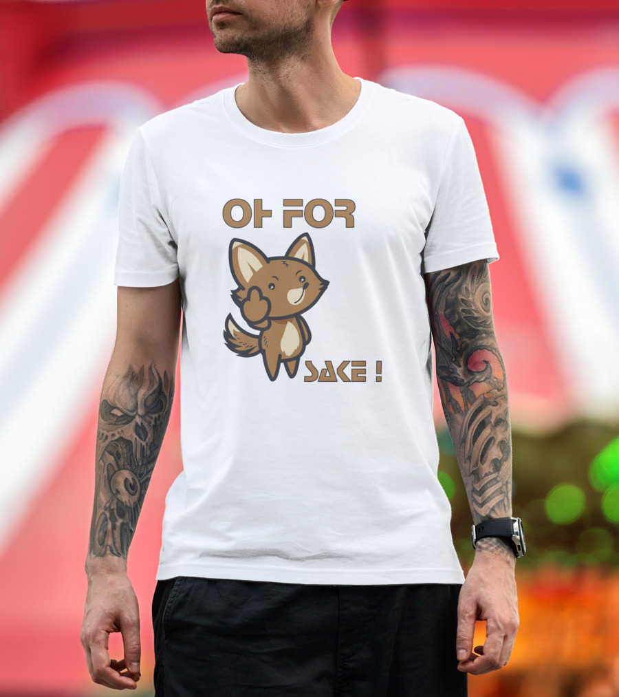 Oh For Fox Sake Cute Fox T-Shirt