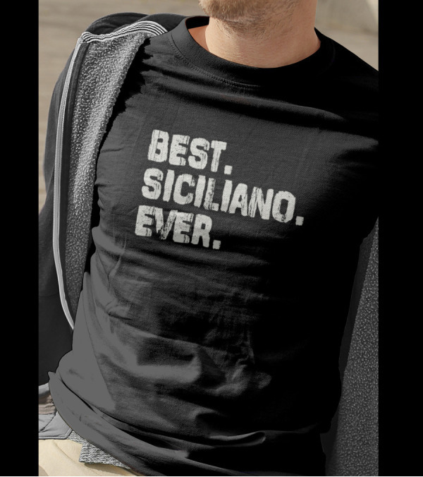 Best Siciliano Ever T-Shirt