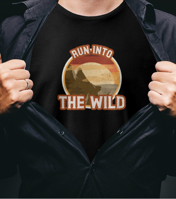 Trail Running Run Into The Wild Adventure T-Shirt