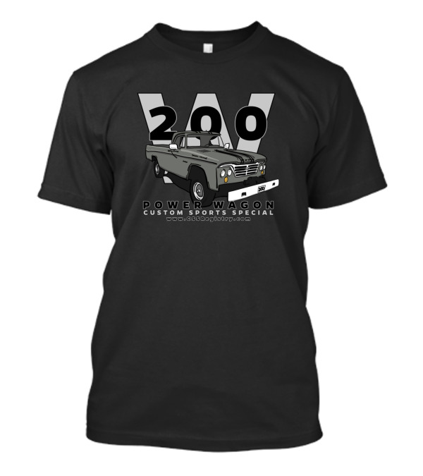 W200 Power Wagon 200 Custom Sports Special Www.cssregistry.com T-Shirt