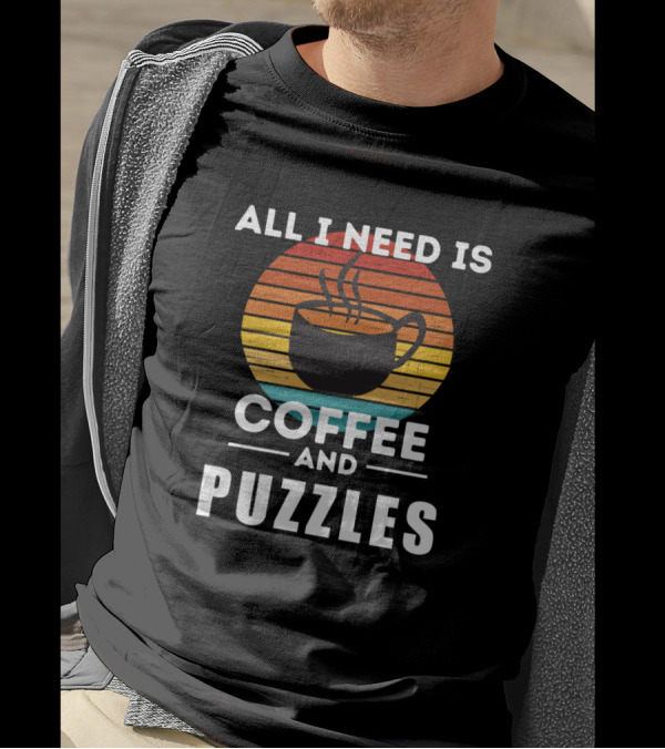 All I Need Is Coffee And Puzzles Retro Sunset Cup Steam T-Shirt