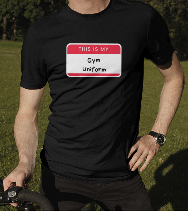 This Is My Gym Uniform Name Tag T-Shirt