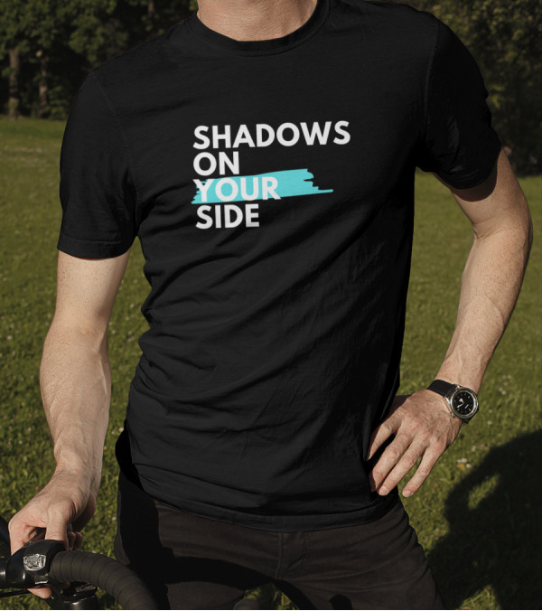 Shadows On Your Side Blue Accent T-Shirt
