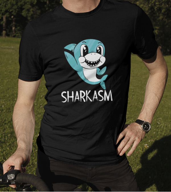 Sharkasm Funny Smiling Shark Saying Sarcasm With Happy Cartoon Character T-Shirt