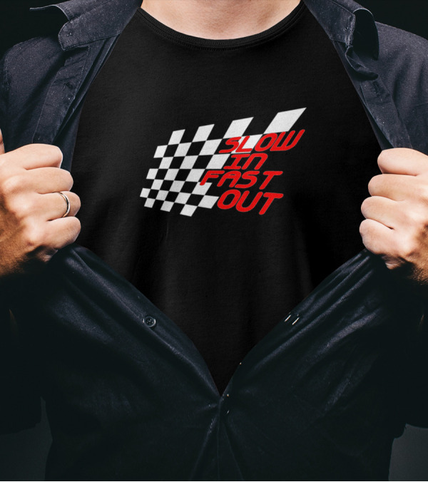 Slow In Fast Out Checkered Racing T-Shirt