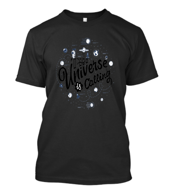 The Universe Is Calling With Cosmic Space Elements T-Shirt