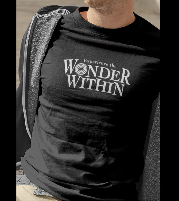 Experience The Wonder Within Spiral Illusion Typography T-Shirt