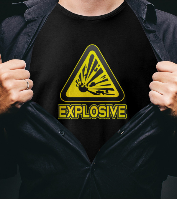 Explosive Danger Sign Funny Explosion Warning Humor T-Shirt