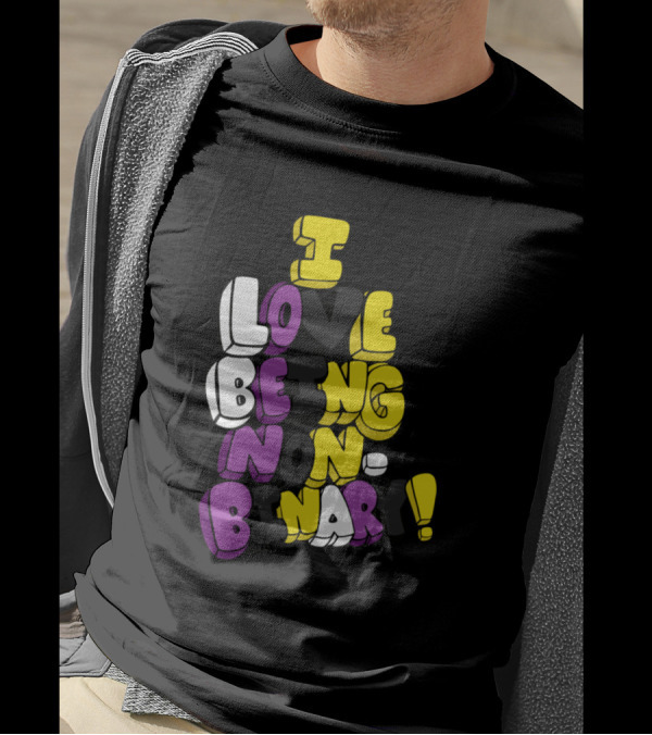 I Love Being Non Binary 3D Text Design With Yellow White Purple Black Colors T-Shirt