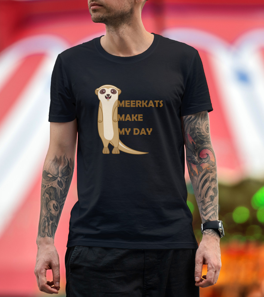 Meerkats Make My Day Cute Animals T-Shirt