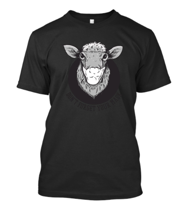 Sheep With Facemask Don't Forget Your Mask T-Shirt