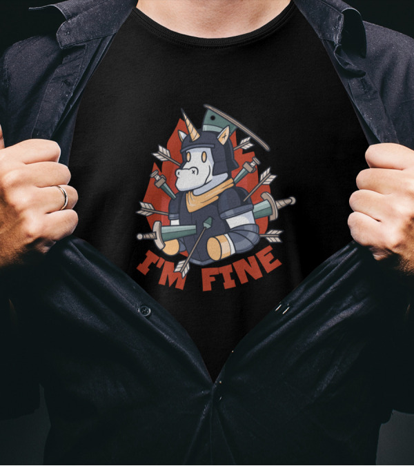 I'm Fine Unicorn Armored With Weapons And Swords T-Shirt
