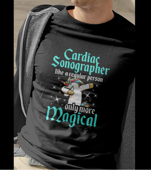 Cardiac Sonographer Like A Regular Person Only More Magical T-Shirt