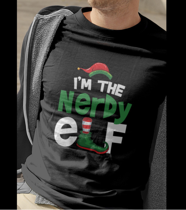 I'm The Nerdy Elf Christmas Hat And Shoe T-Shirt