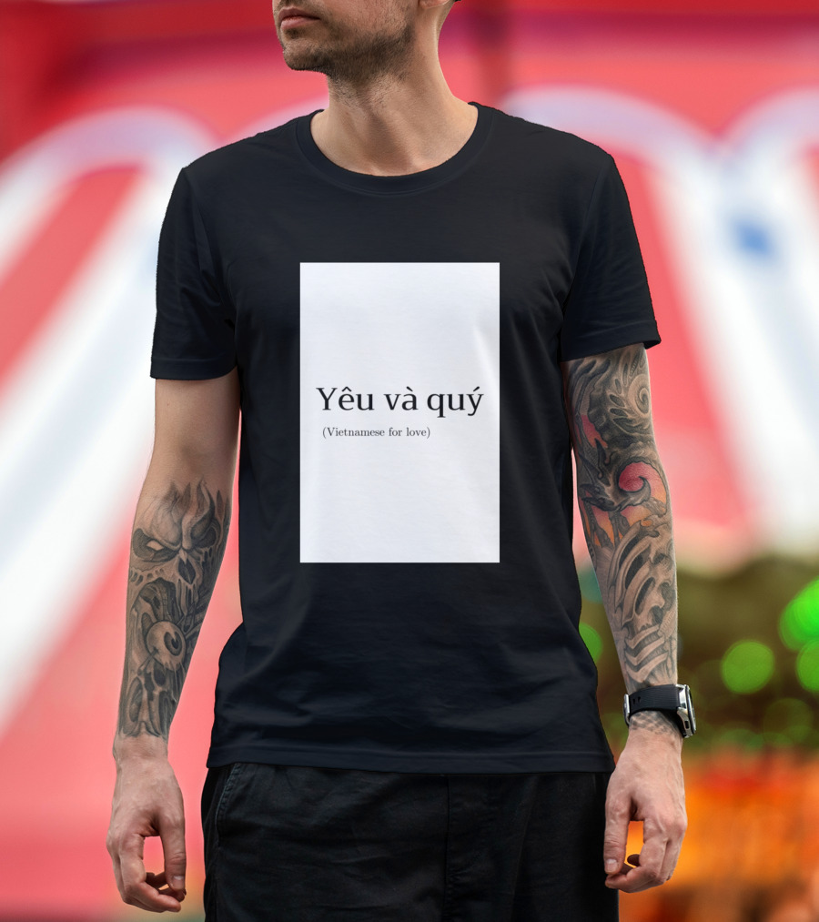 Yêu Và Quý Vietnamese for Love T-Shirt