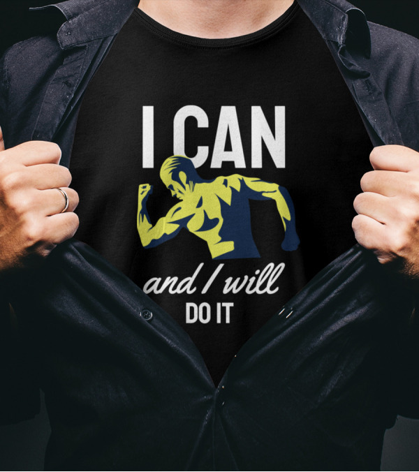 I Can And I Will Do It Fitness Motivation T-Shirt
