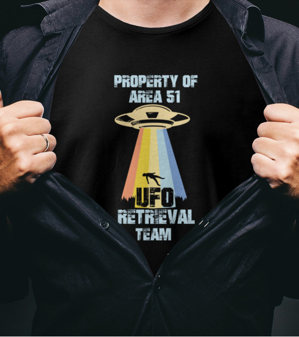 Property Of Area 51 UFO Retrieval Team Alien Spaceship Beam T-Shirt