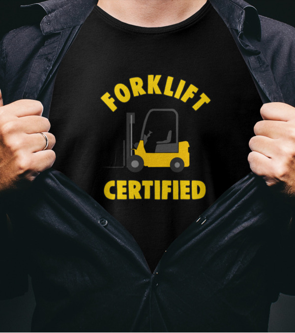 Forklift Memes Forklift Certified Operator Certification Mem T-Shirt