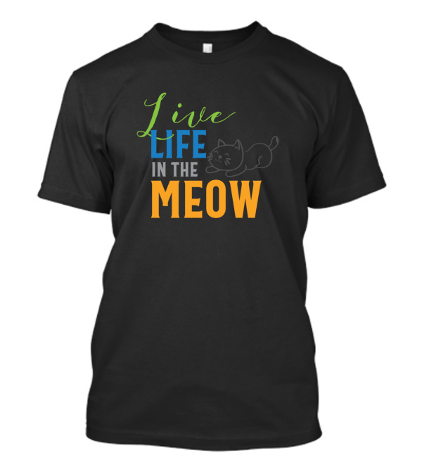 Live Life In The Meow Cat Outline T-Shirt