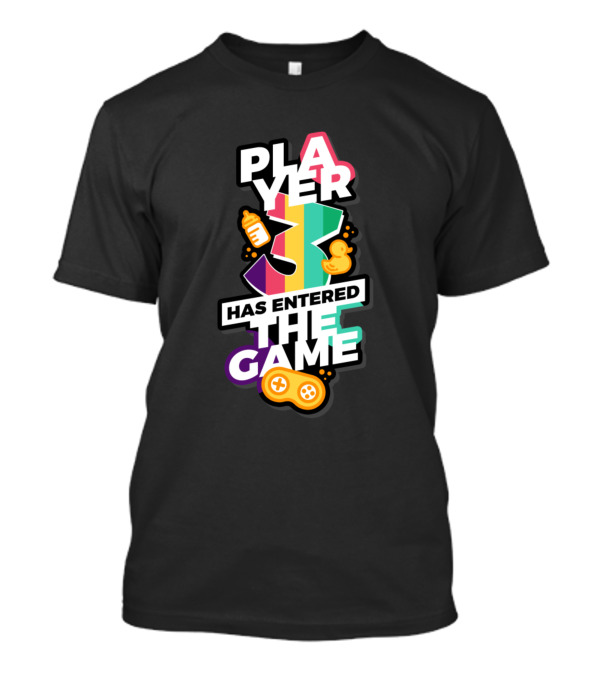 Player 3 Has Entered The Game Baby Bottle Pacifier Controller T-Shirt