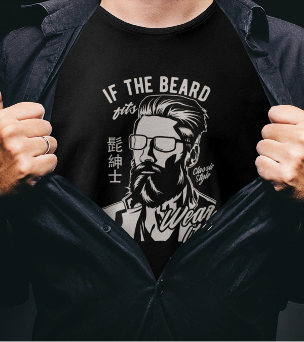 If The Beard Fits Wear It Classic Style Barber Gentleman T-Shirt
