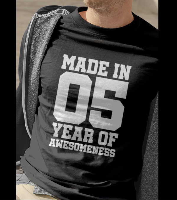 Made In 05 Year Of Awesomeness T-Shirt