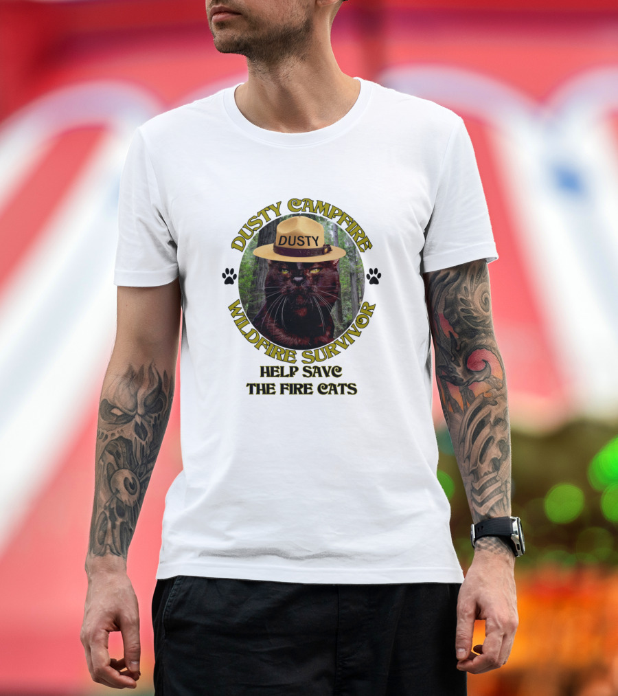 Dusty Campfire Wildfire Survivor Help Save The Fire Cats T-Shirt