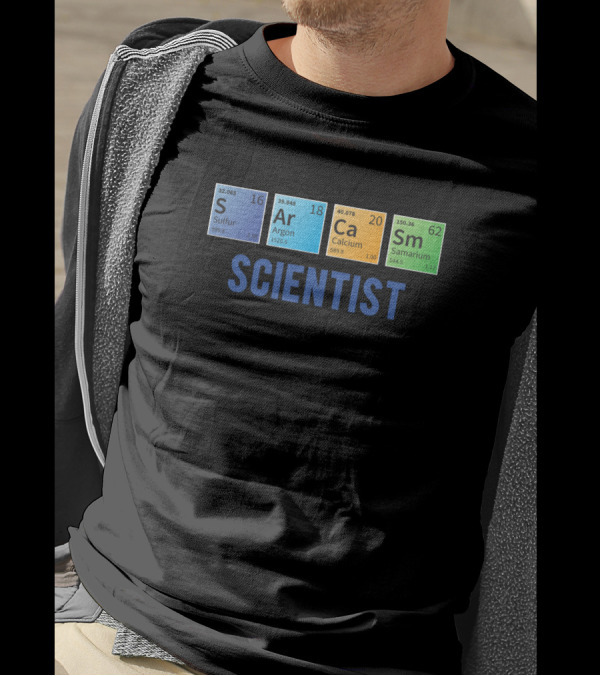 Scientist S Ar Ca Sm Sarcasm Funny Science Joke T-Shirt