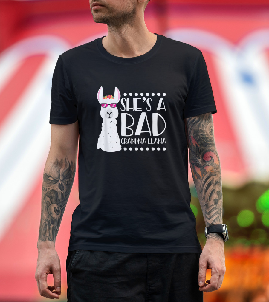 She's A Bad Grandma Llama Alpaca Fan Design Funny T-Shirt