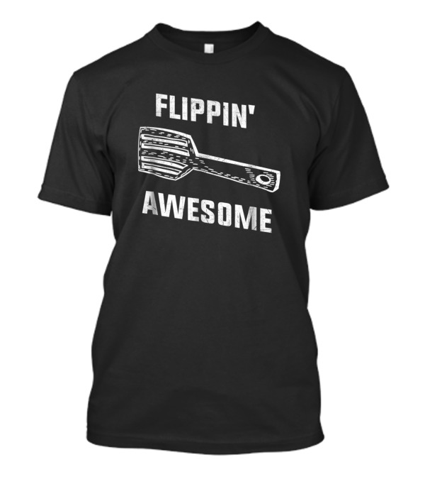 Flippin' Awesome Spatula Funny Baker Cook Idea T-Shirt