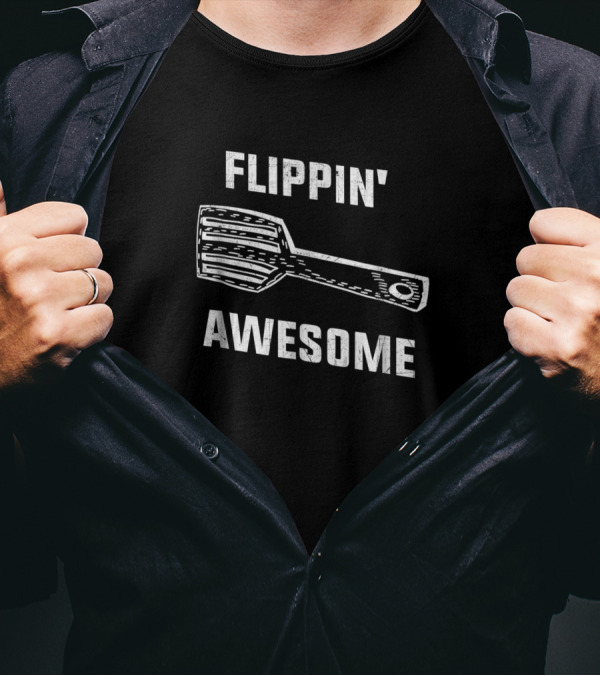 Flippin' Awesome Spatula Funny Baker Cook Idea T-Shirt