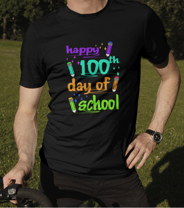 Happy 100th Day Of School Colorful Pencils T-Shirt