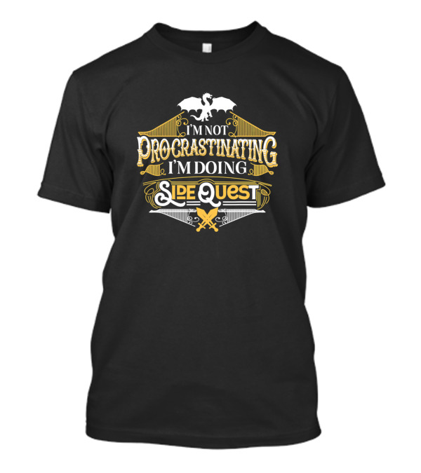 RPG Gamer I'm Not Procrastinating I'm Doing Side Quests Dragon T-Shirt