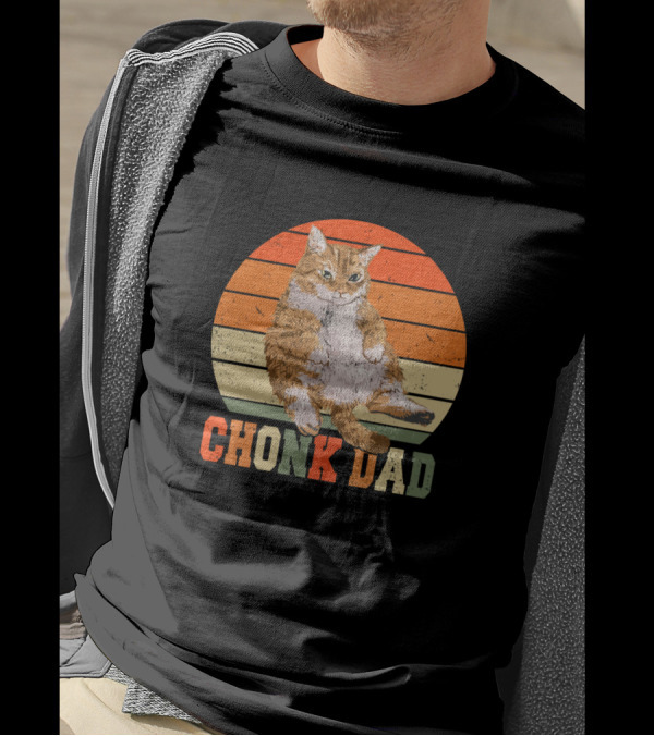 Chonk Dad Retro Style Funny Cat Meme Daddy Cats Me T-Shirt
