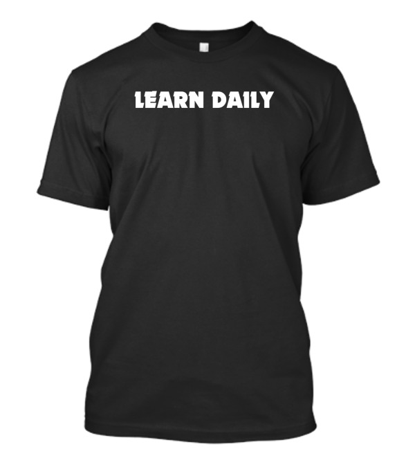 LEARN DAILY T-Shirt
