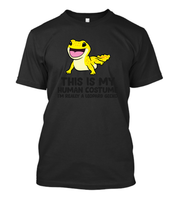 This Is My Human Costume I'm Really A Leopard Gecko T-Shirt