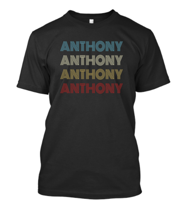 Anthony Anthony Anthony Anthony T-Shirt