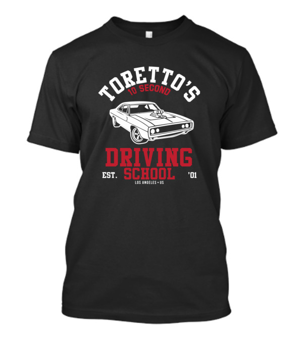 Toretto's 10 Second Driving School Est. 2001 Los Angeles T-Shirt