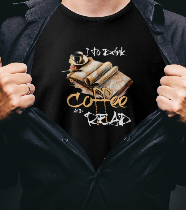 Love To Drink Coffee And Read Book Nerd Coffee T-Shirt