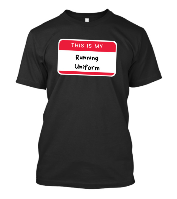 This Is My Running Uniform Badge Style Nametag T-Shirt
