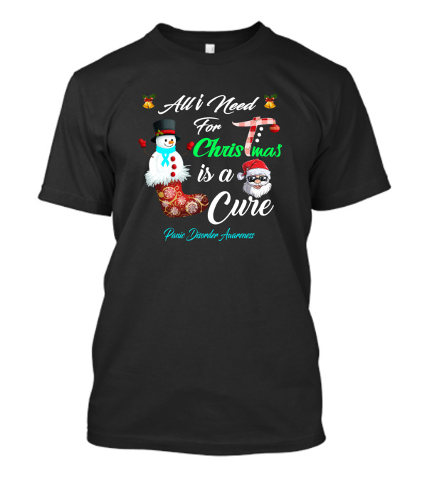 All I Need For Christmas Is A Cure Panic Disorder Awareness Santa Snowman Stocking T-Shirt