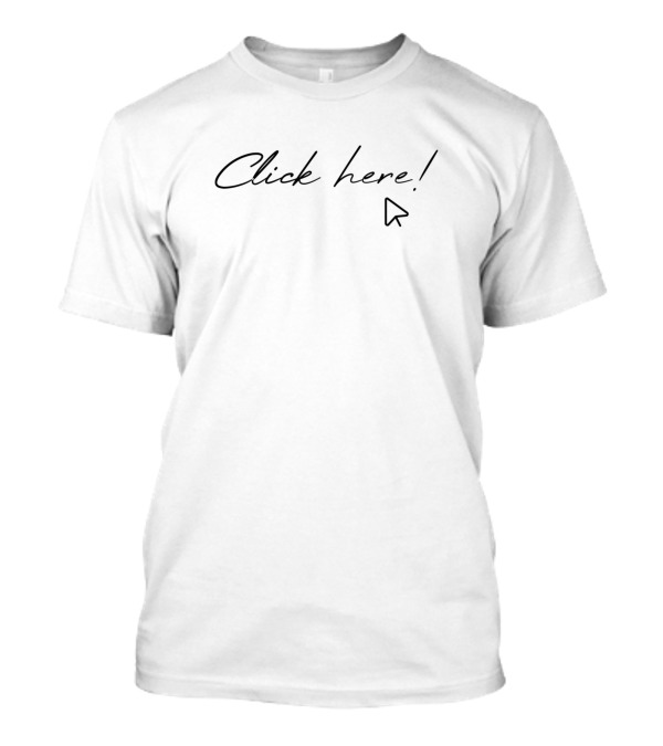 Click Here Cursor Icon T-Shirt