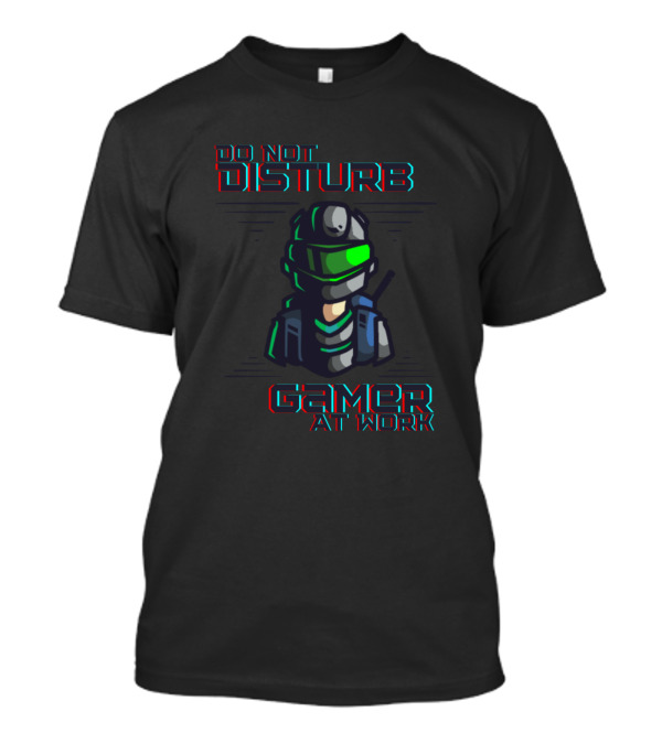 Do Not Disturb Gamer At Work Neon Futuristic Helmeted Character T-Shirt