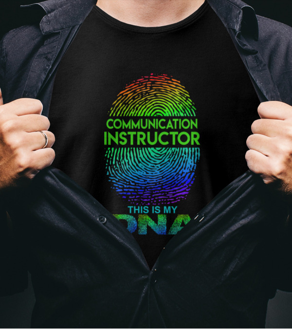 Communication Instructor Fingerprint This Is My DNA T-Shirt