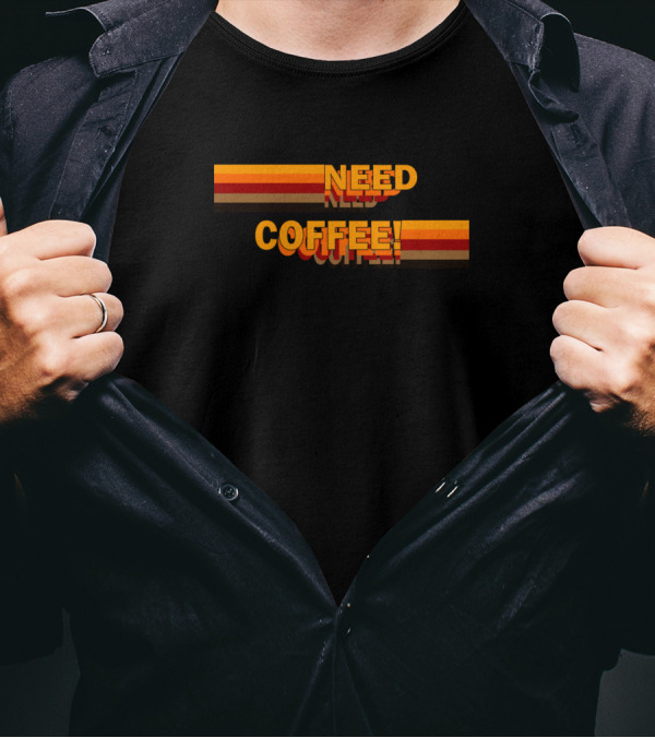 Need Coffee Retro Gradient Autumn T-Shirt